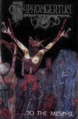 Pyphomgertum : ...To the Mesphil